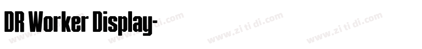 DR Worker Display字体转换